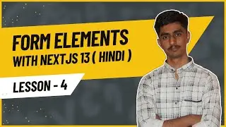 (Hindi) #4 Next.js Form Elements with TypeScript
