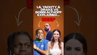 The REAL Reason Lil Yachty Had Beef With Bobbi Althoff + Drake Relationship Explained‼️😳 #shorts