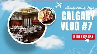 Canada Family Vlogs - Calgary Tour - Vlog 7 #immigration #canada #calgary #alberta