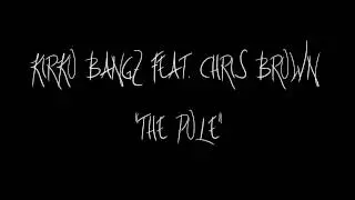 KIRKO BANGZ- 