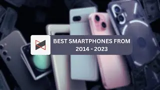 Smartphone Awards of the Year Since 2014 - 2023 by MKBHD