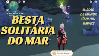 Besta Solitária do Mar Guia de como fazer a missão de mundo de Genshin Impact
