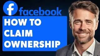 How to Claim Ownership of a Facebook Page - Request Facebook Page Ownership (Full 2024 Guide)
