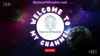 Welcome To Mystery Of Number YouTube Channel.
