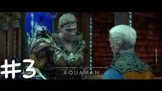 Injustice: Gods Among Us Walkthrough Part 3 - Chapter 3 (Aquaman)