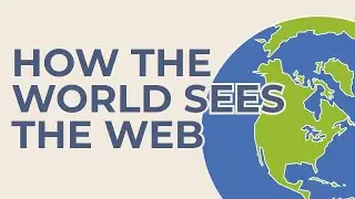 How the world sees the web - Danielle Stone | February 2019