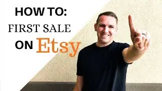 How To Get Your First Sale On Etsy (2019 Tips)