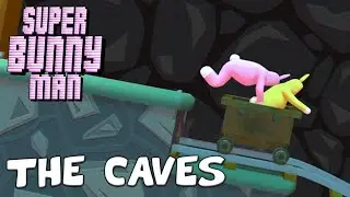 Super Bunny Man (Co-Op) THE CAVES - Part 4