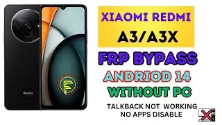 Redmi A3, A3x Frp Bypass Andriod 14 Without pc || Redmi A3X Frp Bypass