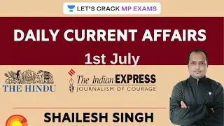 Daily Current Affairs l 1st July 2020 l MPPSC l MPSI l All Exams | Shailesh Kumar Singh