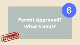 My Building Permit was Approved, What's Next?