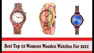 Best Top 10 Womens Wooden Watches For 2021 | Top Rated Best Womens Wooden Watches