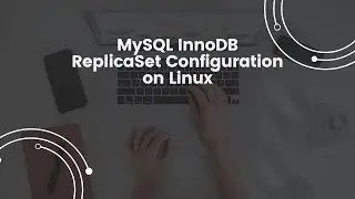 MySQL InnoDB ReplicaSet Configuration on Linux