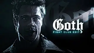 𝕲𝖔𝖙𝖍 | Fight Club Edit