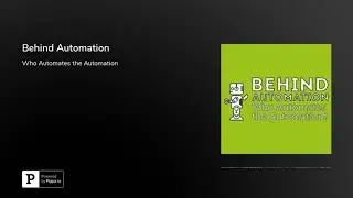 Behind Automation