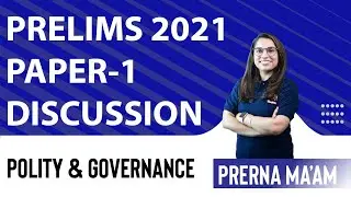 Prelims 2021 || Polity and Governance || Answer Key and Video Discussion