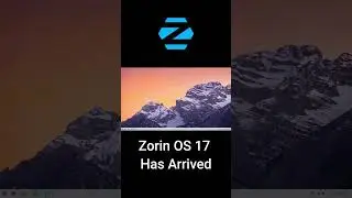 Zorin OS 17 Has Arrived 
