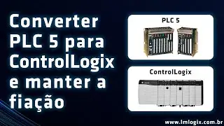 Converter PLC5 Para ControlLogix mantendo fiação para Chassis do PLC-5