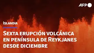 Sexta erupción volcánica en península de Islandia desde diciembre | AFP