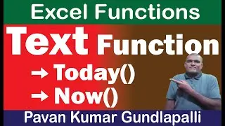 Excel Functions || Text Function In Excel || Format The Dates Using Text Function || Now || Today