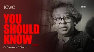 You Should Know: Dr. Constance E. Clayton