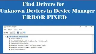 Find Drivers for Unknown Devices in Device Manager