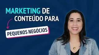 MARKETING DE CONTEÚDO PARA PEQUENOS NEGÓCIOS