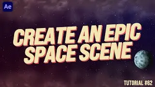 EPIC After Effects Space Scene! | Adobe After Effects Tutorial