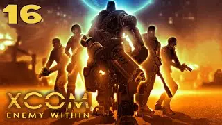 First EXALT Mission - First Time XCOM Enemy Within Classic Ironman Part 16