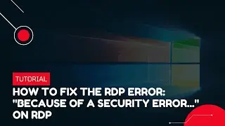 How to fix the RDP error: 