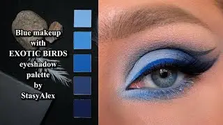 Blue makeup with eyeshadow palette EXOTIC BIRDS by StasyAlex. Урок макияжа с палеткой Stasy Alex