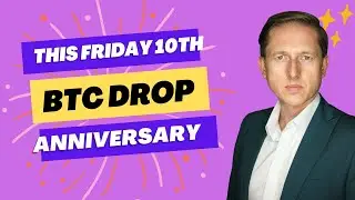😱 BTC Anniversary will create a BIG DROP?  Be careful day-trading on that day.