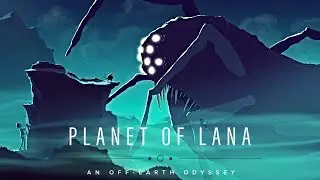 Planet of Lana - First Hour Walkthrough | Indie Sci-fi Adventure Game