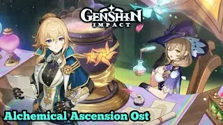 Genshin Impact - Alchemical Ascension Ost