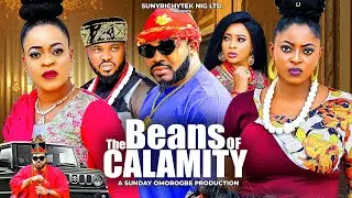 THE BEANS OF CALAMITY~ New 2025 Nigerian Movie Starring  Maleek Milton, Ugegbe Ajaelo, Prisma James