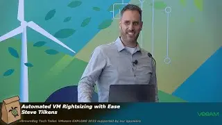 Automated VM Rightsizing with Ease - Steve Tilkens
