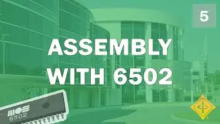 Spring 2022 #5: Assembly with 6502