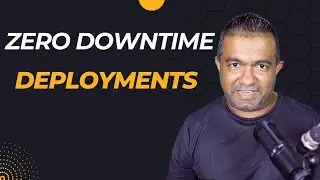 How to design Zero Downtime Deployments