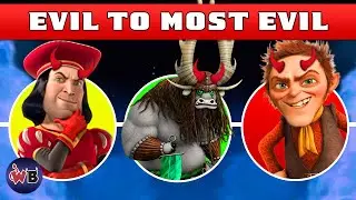 Dreamworks Animation Villains: Evil to Most Evil 👿