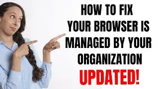 Your Browser Is Managed By Your Organization Fixes For PC and Mac OS in Google Chrome