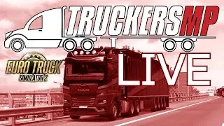TRUCKERSMP LIVE | ETS2 LIVE v 1.54 | EURO TRUCK SIMULATOR 2 | LIVE STREAM