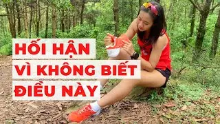 HỐI HẬN vì không biết đều này sớm khi chọn giày Trail