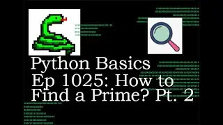 Python Basics Tutorial How To Find If A Number Is Prime Part 2