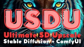 Ultimate SD Upscale в ComfyUI: секреты достижения наилучшего качества апскейлинга + бонусы