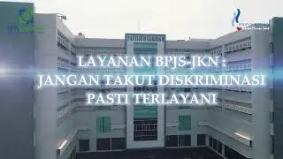 Lomba Video Layanan Prima : LAYANAN JKN di RSUP Dr. Kariadi, Siap Melayani.