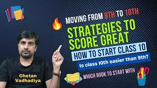 How to start studying from class 10 ll moving from 9th to 10th