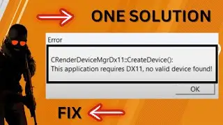 Counter Strike 2 - This Application Requires DX11, No Valid Device Found FIx