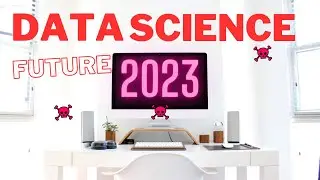 Future of Data Analytics in 2023 | Are Data Science Jobs Dying?