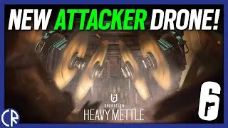 New Attacker Drone - Operation Heavy Mettle - 6News - Rainbow Six Siege