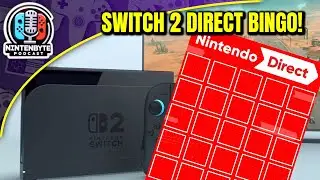 Nintendo Switch 2 Direct Bingo (With Prizes!) & Predictions | Nintenbyte Podcast S2, Ep. 10